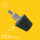 Bail Knob, for all Edge printers
