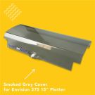 Smoked Grey Cover for Envision 375 15" Plotter